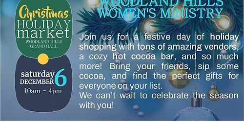 Christmas Holiday Market - Woodland Hills Baptist Church