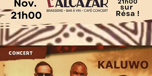 KALUWO \u00e0 L'Alcazar en partenariat avec le Festival Images et Paroles d'Afrique