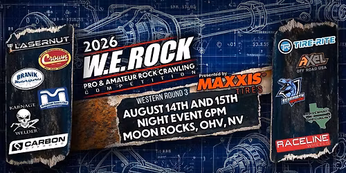 WE Rock Western Series Round 3 August 14th and 15th \u2013 Moon Rock OHV, Reno, NV
