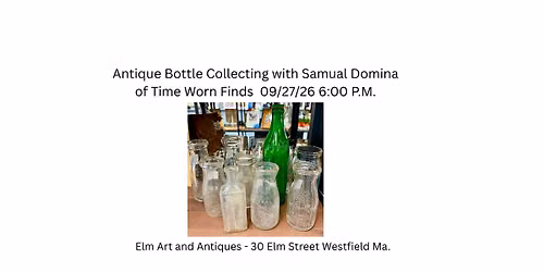 Antique Bottle Collecting