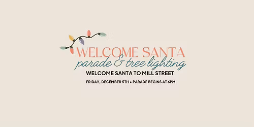 Welcome Santa Parade & Tree Lighting