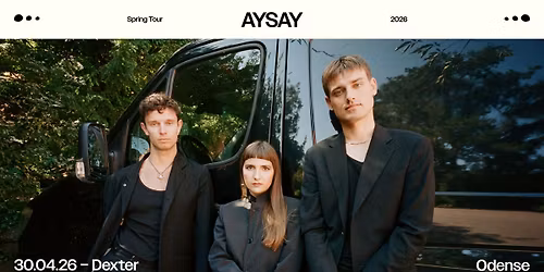 AySay + Special Guest: Stemmer I Voks - Dexter, Odense