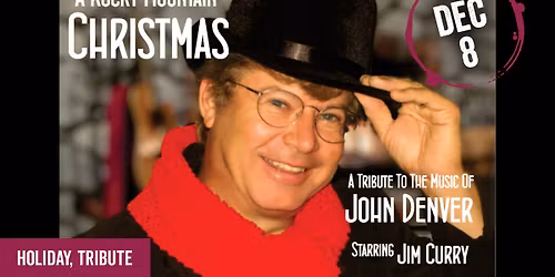 Jim Curry's Rocky Mountain Christmas: A John Denver Tribute Show