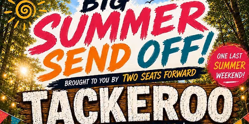 Tackeroo Big Summer Send Off