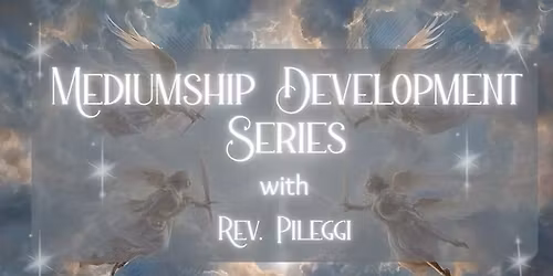 Mediumship Development Series Class 1