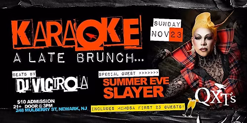 KARAOKE ... a late Sunday Brunch comes to QXT's