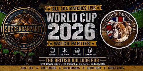FIFA World Cup 2026 Watch Parties \u2013 Matches LIVE at The British Bulldog Pub