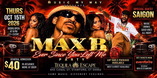 MAX B \u2013 EVER SINCE YOU LEFT ME PARTY