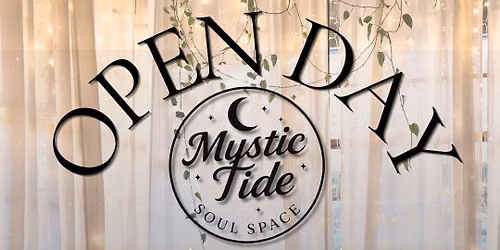 Mystic Tide soul space OPEN DAY