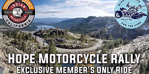 Exclusive Member's Only "Hope Motorcycle Rally", Limited Ride