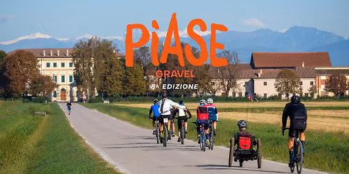 PIASE Gravel - 8a edizione in occasione del PIASE Festival\ud83e\udde1\ud83d\udeb4\ud83c\udffb\u200d\u2642\ufe0f