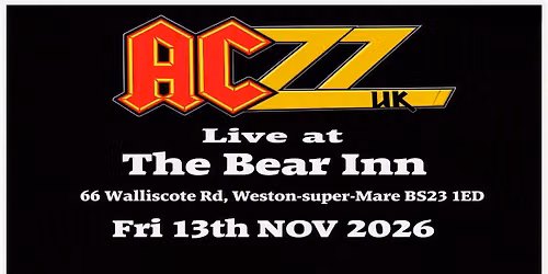 ACZZuk LIVE at THE BEAR INN 66 Walliscote Road, Weston-super-Mare, BS23 1ED