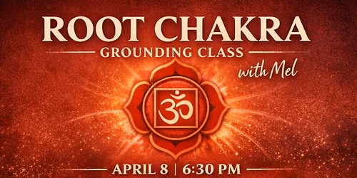 Root Chakra Workshop