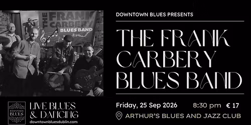 DTB Live Blues & Dancing with The Frank Carbery Blues Band