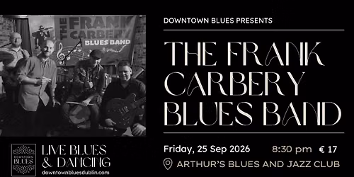 DTB Live Blues & Dancing with The Frank Carbery Blues Band