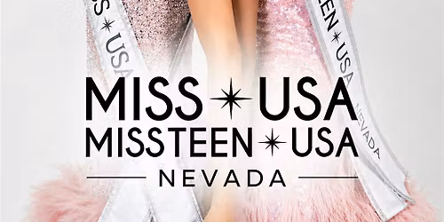 Miss Nevada USA & Miss Nevada Teen USA 2026