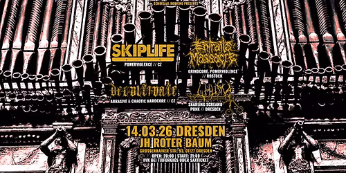 SKIPLIFE,Entrails Massacre,DECULTIVATE,LHUMA