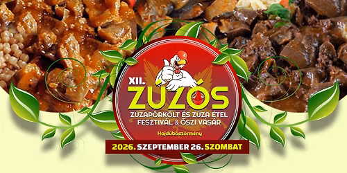 XII. Z\u00faz\u00f3s Z\u00fazap\u00f6rk\u00f6lt \u00e9s Z\u00faza \u00c9tel Fesztiv\u00e1l & \u0150szi V\u00e1s\u00e1r