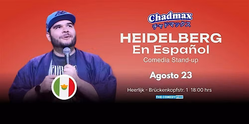 Heidelberg en Espa\u00f1ol #6 - Comedia stand-up en tu idioma - Con Chadmax