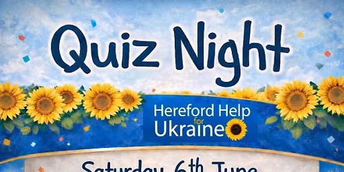 Hereford Help For Ukraine Fundraiser Quiz 