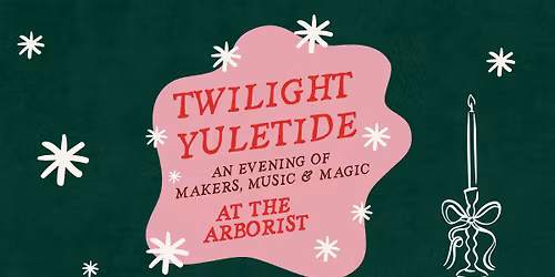 Twilight Yuletide - A Christmas Market and More