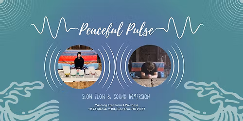 Peaceful Pulse: Slow Flow Yoga and Sound Immersion