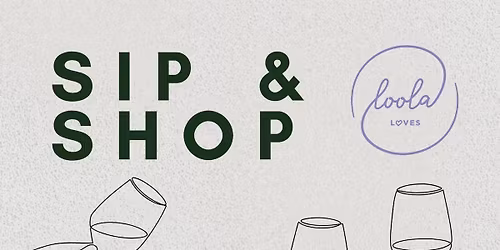 Sip & Shop at Loola Loves