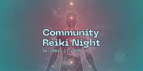 December 11 Community Reiki\/Healing Night