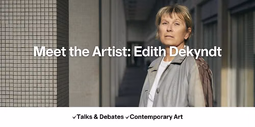 Meet the Artist: Edith Dekyndt