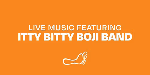 Live music featuring Itty Bitty Boji Band
