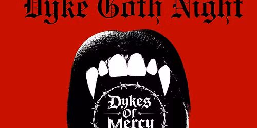 Dyke Goth Night