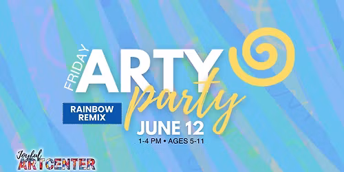 Rainbow Remix Arty Party \uaa5c Joyful Art Center