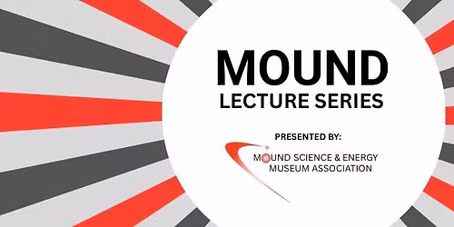 Mound Lecture Series - November 2025