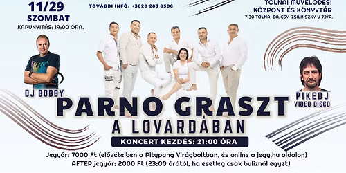 PARNO GRASZT A LOVARDÁBAN ✘ 11/29 ✘ SZOMBAT ✘ Tolnai Művelődési Központ és Könyvtár
