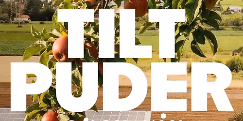 TILT - SEASON OPENING - OBSTHOF PUDER