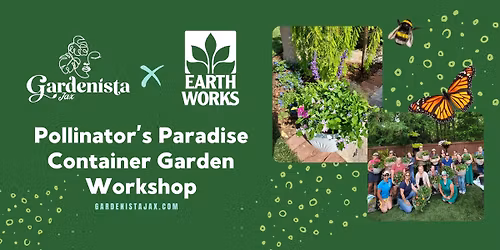 Pollinator's Paradise Container Garden Workshop