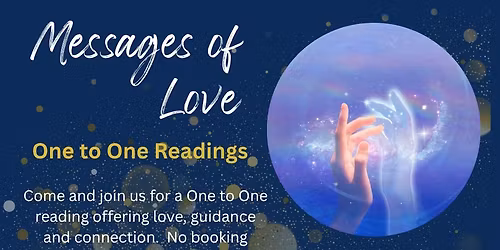Messages of Love, One to One readings