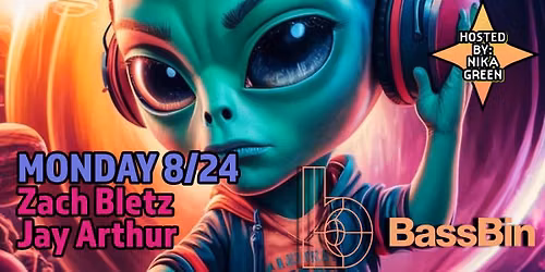 BassBin : 8.24.26 : Zach Bletz B2B Jay Arthur