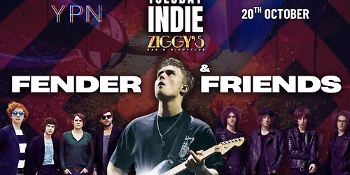 TUESDAY INDIE Ziggy's FENDER & FRIENDS - 20th October