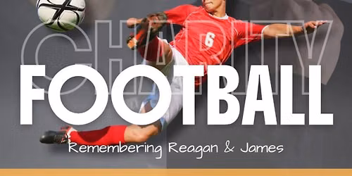 Charity football in memory of Reagan and James