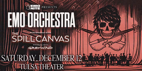 Emo Orchestra w\/ The Spill Canvas