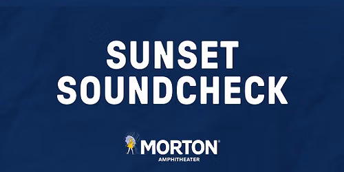 Sunset Soundcheck