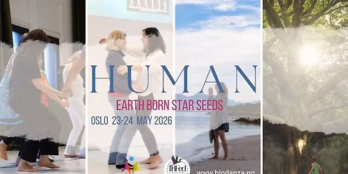 H U M A N - Earth born star seeds - Biodanza workshop with Unni Heim in Oslo
