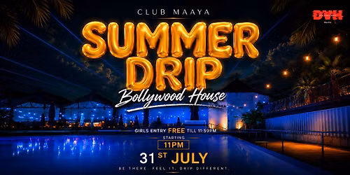 SUNMER DRIP - BOLLYWOOD NIGHT\u2728