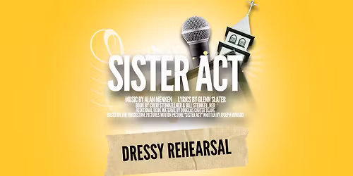 SISTER ACT "DRESSY" REHEARSAL
