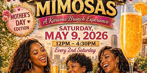Microphones & Mimosas Karaoke Brunch Mothers Day Edition