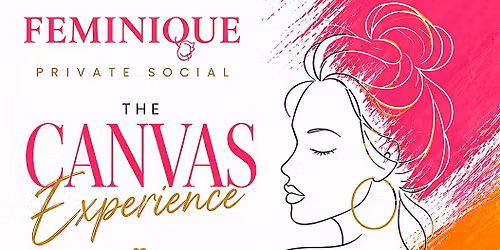 Feminique Private Social: The Canvas Experience