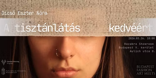 Budapest Fashion Arts Meet - A tiszt\u00e1nl\u00e1t\u00e1s kedv\u00e9\u00e9rt