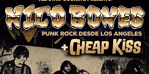 NICO BONES (USA)  + CHEAP KISS (BCN) sala Meteoro Barcelona