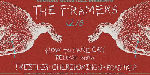 The Framers, Trestles, Cheridomingo, Road Trip at Ventura Music Hall